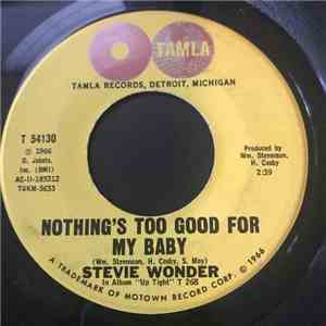 Stevie Wonder - Nothing's Too Good For My Baby / With A Child's Heart