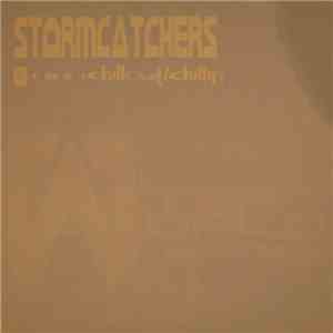 Stormcatchers - Chillout / Chillin