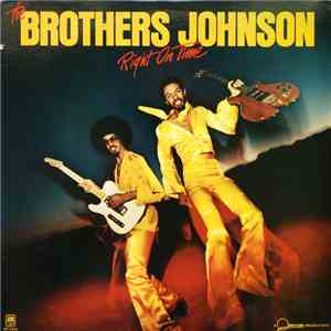 The Brothers Johnson - Right On Time