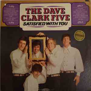 The Dave Clark Five - Satisfied With You
