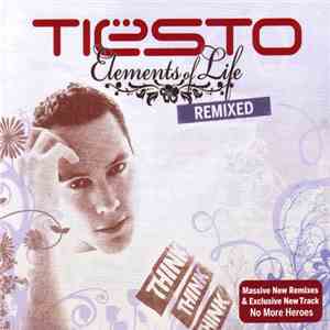 Tiësto - Elements Of Life Remixed