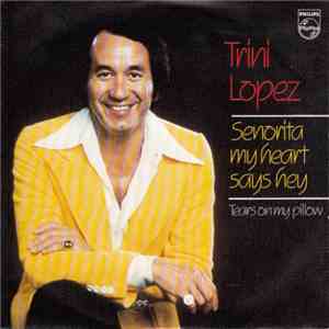 Trini Lopez - Senorita My Heart Says Hey