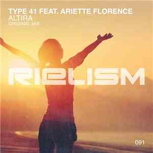 Type 41 Feat. Ariette Florence - Altira