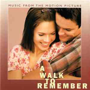 Various - A Walk To Remember (Music From The Motion Picture)