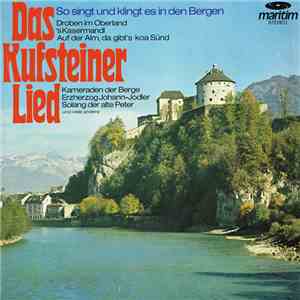 Various - Das Kufsteiner Lied (So Singt Und Klingt Es In Den Bergen)