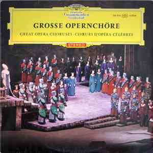 Various - Grosse Opernchöre