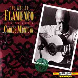 Various - The Art Of Flamenco Featuring Carlos Montoya