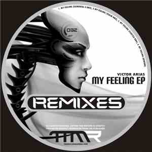 Victor Arias - My Feeling EP (Remixes)