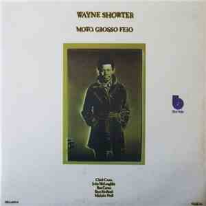 Wayne Shorter - Moto Grosso Feio