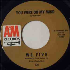 We Five - You Were On My Mind / Small World
