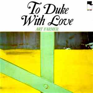 Art Farmer - To Duke With Love