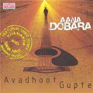 Avadhoot Gupte - Aana Dobara