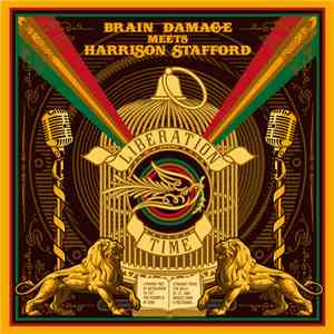 Brain Damage  Meets Harrison Stafford - Liberation Time