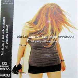 Christina Y Los Subterráneos - Mi Pequeño Animal