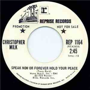 Christopher Milk - Speak Now Or Forever Hold Your Peace / I Want To Hold Your Hand