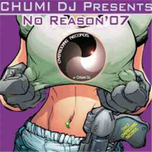 Chumi DJ - No Reason'07