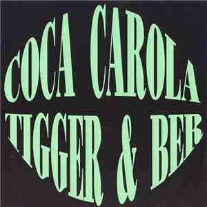Coca Carola - Tigger & Ber