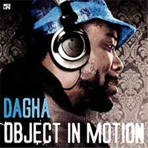Dagha - Object In Motion