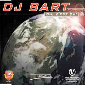 DJ Bart  - Oh, C'est Ça! (Millennium Remix)