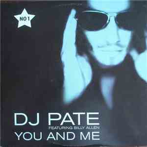 DJ Pate Featuring Billy Allen - You And Me