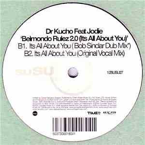 Dr. Kucho! - Belmondo Rulez 2.0 (It's All About You)