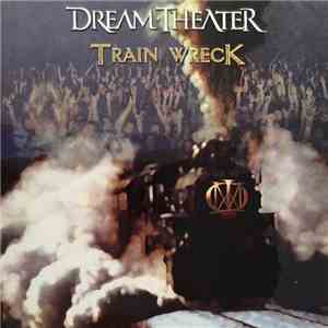 Dream Theater - Train Wreck
