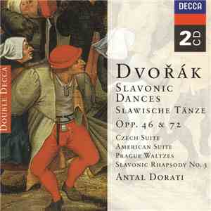 Dvořák, Antal Dorati - Slavonic Dances Opp. 46 & 72 - Czech Suite - America ...