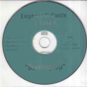 Elephant & Castle  vs. Leila K - Burning Up