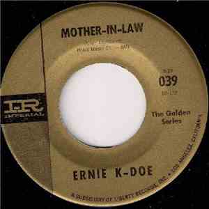 Ernie K-Doe - Mother-In-Law / I Cried My Last Tear