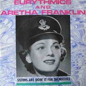 Eurythmics & Aretha Franklin - Sisters Are Doin' It For Themselves
