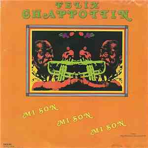 Felix Chappottin - Mi Son, Mi Son, Mi Son