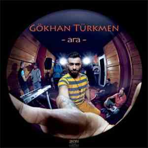 Gökhan Türkmen - Ara