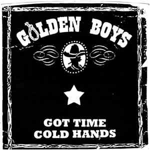 Golden Boys - Got Time / Cold Hands