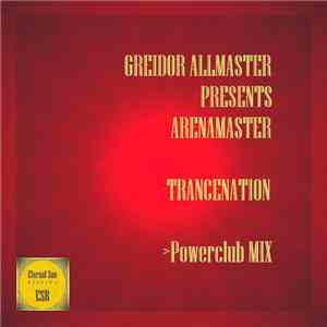 Greidor Allmaster Presents Arenamaster - Trancenation