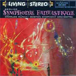 Hector Berlioz, Charles Munch, Boston Symphony Orchestra - Symphonie Fantas ...