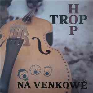 Hop Trop - Hop Trop Na Venkowě