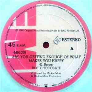 Hot Chocolate - Are You Getting Enough Of What Makes You Happy