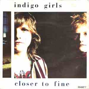 Indigo Girls - Closer To Fine