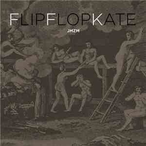 JMZM - Flip Flop Kate