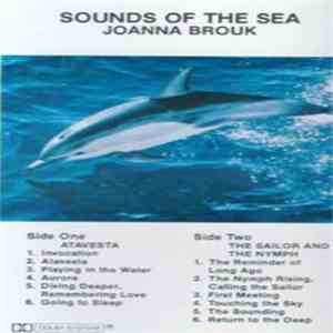 Joanna Brouk - Sounds Of The Sea