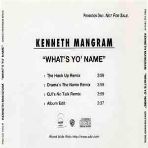 Kenneth Mangram - What's Yo' Name