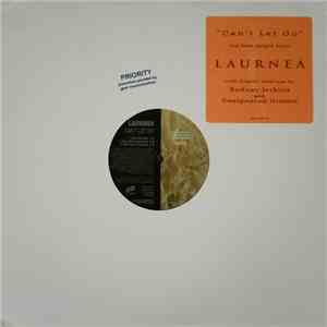 Laurnea - Can't Let Go (Remixes)