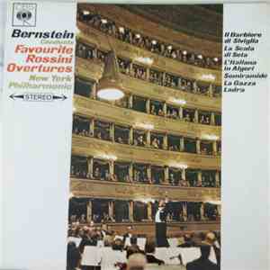 Leonard Bernstein, The New York Philharmonic Orchestra - Rossini Overtures