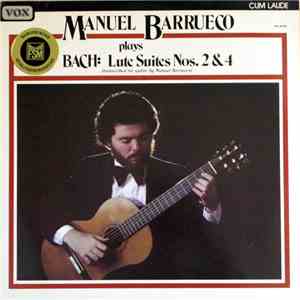 Manuel Barrueco - Plays Bach: Lute Suites Nos. 2 & 4