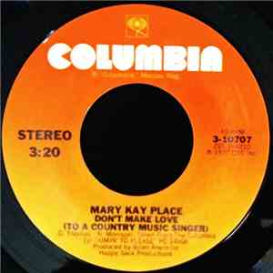 Mary Kay Place - Don't Make Love (To A Country Music Singer) / Marlboro Man