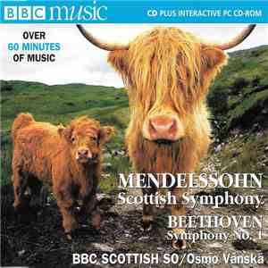 Mendelssohn / Beethoven - BBC Scottish SO, Osmo Vänskä - Scottish Symphony ...