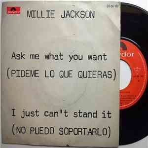 Millie Jackson - Ask Me What You Want / I Just Can't Stand It
