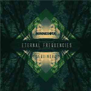 Minnesota  - Eternal Frequencies - Equinox
