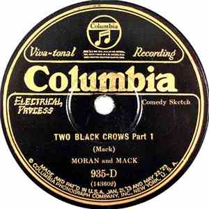 Moran And Mack - Two Black Crows (Parts 1 And 2)