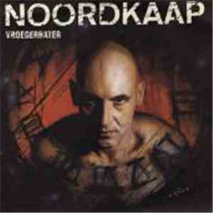 Noordkaap - Vroegerhater / Zijn Uw Papieren In Orde?